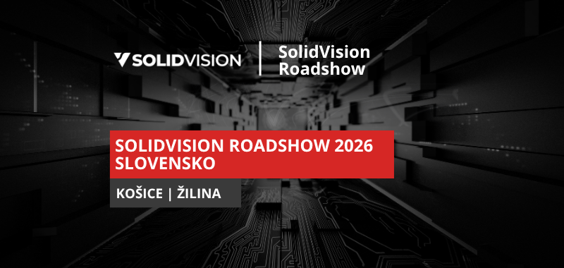 SolidVision Roadshow 2026 – jedeme za vámi na Slovensko!