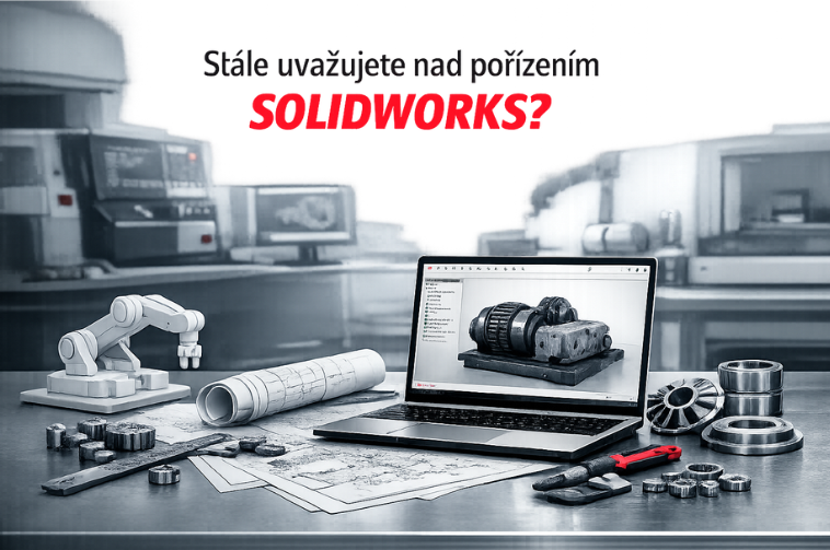 Stále uvažujete nad pořízením SOLIDWORKS?