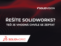 Získejte SOLIDWORKS za výhodnějších podmínek