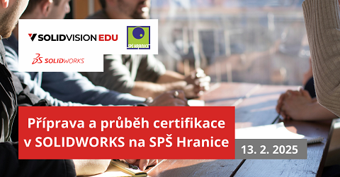 Příprava a průběh certifikace v SOLIDWORKS na SPŠ Hranice